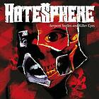 Hatesphere: Serpent Smiles And Killer Eyes