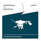 Audio Obscura Vs Black Sonar: A Scream From... CD