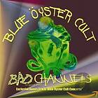 Blue Öyster Cult: Bad Channels CD