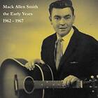 Smith Mack Allen: Early Years 62-67 CD