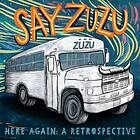 Say Zuzu: Here Again A Retrospective CD