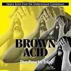 Brown Acid The Fourth Trip CD