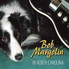 Margolin Bob: In North Carolina 2007