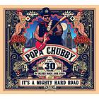 Popa Chubby: It's a Mighty Hard Road CD