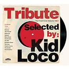 Tribute Selected By Kid Loco CD