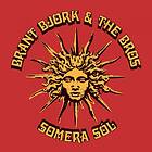 Bjork Brant & The Bros: Somera Sol CD