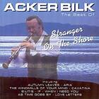 Bilk Acker: Stranger On The Shore Best Of CD