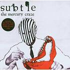 Subtle: Mercury Craze CD