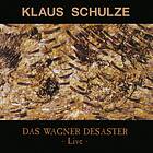 Schulze Klaus: Das Wagner Desaster CD