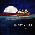 Miller Buddy: Cayamo sessions at sea 2016 CD