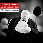 McClinton Delbert & Self-Made Men: Tall dark... (Vinyl)