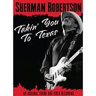 Robertson Sherman: Takin' You To Texas