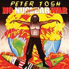 Tosh Peter: No Nuclear War
