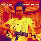 Gilbert Paul: Get Out Of My Yard