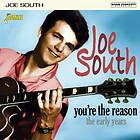 South Joe: You're the reason/Early years 1958-62 CD