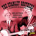 Stanley Brothers: Carter And Ralph Selected...