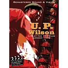 Wilson U P: Live At 100 Club London 1998