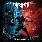 Tyrantti: Orjaplaneetta CD