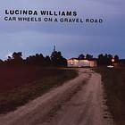 Williams Lucinda: Car Wheels on a Gravel Road (Vinyl)