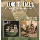 Hall Tom T: Ol' T's in town+A soldier of fortune CD