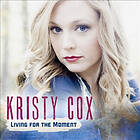 Cox Kristy: Living For The Moment CD