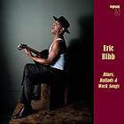 Bibb Eric: Blues ballads & work songs -11 SACD