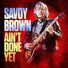 Savoy Brown: Ain't done yet 2020 CD