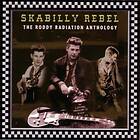 Radiation Roddy: Skabilly Rebel The Anthology CD