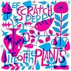 Perry Lee Scratch: Life Of The Plants (Vinyl)