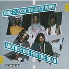 Home T/Cocoa Tea/Cutty Ranks: Another One For...