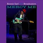 Earl Ronnie & The Broadcasters: Mercy me 2022 CD