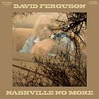 Ferguson David: Nashville No More (Vinyl)