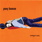 Puny Human: Revenge Is Easy CD