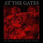 At The Gates: To drink from the night itself -18 CD