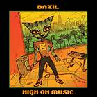 Bazil: High On Music (Vinyl)