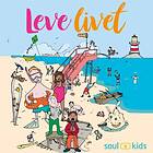 Soul Kids: Leve Livet CD