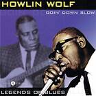 Howlin' Wolf: Goin' Down Slow/Legends Of Blues CD