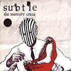 Subtle: Mercury Craze (Vinyl)