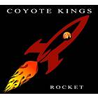 Coyote Kings: Rocket CD