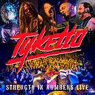 Tyketto: Strength In Numbers Live CD