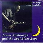 Kimbrough Junior: Sad Days Lonely Nights