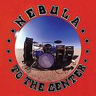 Nebula: To The Center CD
