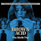 Brown Acid: The sixth trip (Vinyl)