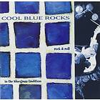 Cool Blue Rocks Rock N Roll In Bluegrass... CD