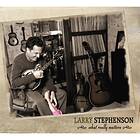 Stephenson Larry: What Really Matters CD