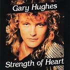 Hughes Gary: Strenght of heart 1992 CD