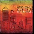 Gentlemen's Dub Club: Big Smoke (Vinyl)