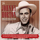 Horton Johnny: Singles Collection 1950-60 CD