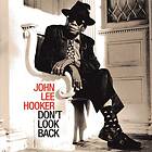 John Lee Hooker: Don't Look Back CD