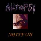 Autopsy: Shitfun 2003